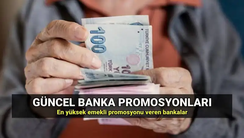 2025 Emekli Promosyonları: En Yüksek ve Düşük Tutarlar Hangileri?