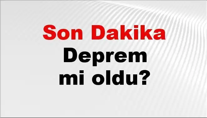 Van'da Son dakika Gelişmesi: Deprem Alarmı! Nerede Oldu?