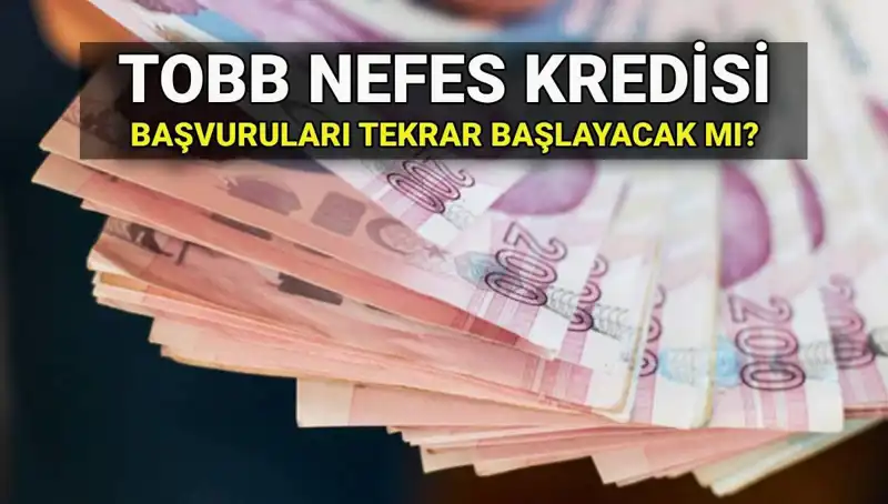 TOBB Nefes Kredisi Başvurularında Sona mı Gelindi? 2025'te Yeniden Açılacak mı?