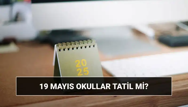 19 Mayıs'ta Okullar Tatil mi? Gençlik ve Spor Bayramı'nın Detayları