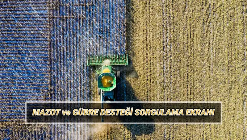 Çiftçiler Dikkat! Mazot ve Gübre Desteği Nisan Ödemeleri Yattı mı?