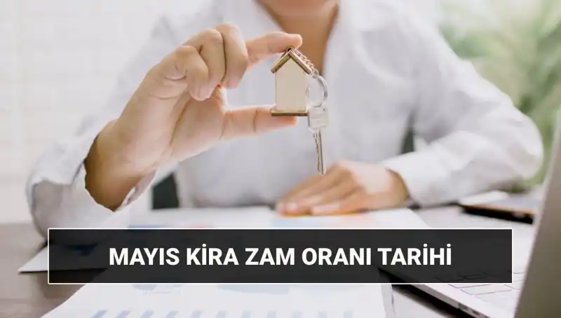 Mayıs 2025 Kira Zam Oranı Açıklanıyor: Saat ve Detaylar
