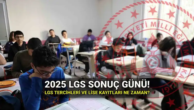 2025 LGS Sonuçları için Geri Sayım: Son Tarih ve Süreç Ne Zaman?